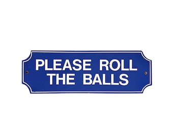 Vintage 1970s 18" x 6" Blue Painted Wood "Please Roll The Balls" Amusement Park Carnival Game Sign