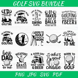 Op de afbeelding: Een verzameling zwart-witte golf-thema SVG-ontwerpen. De ontwerpen bevatten golfkarren, golfballen en tekst zoals "I'd rather be golfing", "My retirement plan is on course" en "Born to golf".