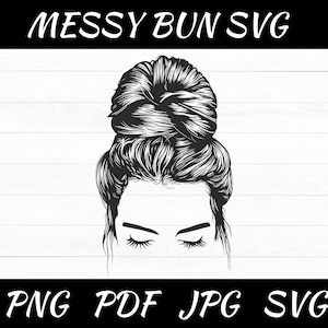 Messy Bun SVG File, Hair SVG, Girl with Lashes svg, Messy Bun Cut File, Eyelashes, Mom Life svg Cut file for Cricut and Silhouette, png