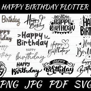 Pode incluir: Uma coleção de 10 designs diferentes de Feliz Aniversário em texto preto sobre fundo branco. Os designs estão em diferentes fontes e estilos. O texto "PNG JPG PDF SVG" está na parte inferior da imagem.
