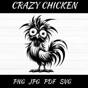 May include: Black and white illustration of a cartoon chicken with large eyes and a ruffled appearance. The chicken is standing with its wings spread out and its tail feathers fanned out. The text "CRAZY CHICKEN" is above the chicken.