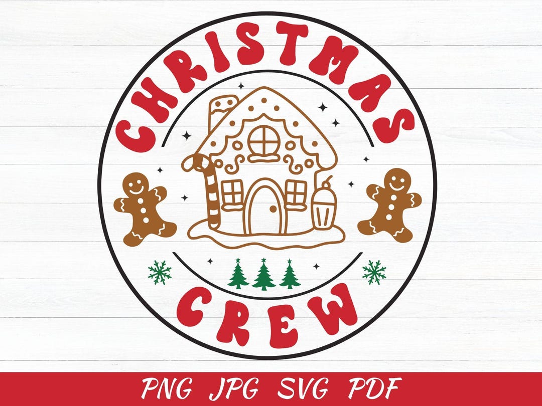 Gingerbread Crew Gingerbread House Christmas Crew SVG: Funny Family Shirt Cut Files ...