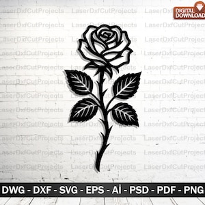 May include: Black laser-cut rose design with detailed petals, leaves, and stem. The image includes the text "DIGITAL DOWNLOAD" and file format options: DWG, DXF, SVG, EPS, AI, PSD, PDF, and PNG. This design is suitable for various crafting projects.