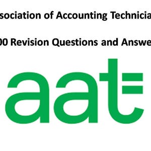 May include: A white background with the text "Association of Accounting Technicians" and "100 Revision Questions and Answers". The AAT logo is in green, with the letters "aat" and a horizontal bar.