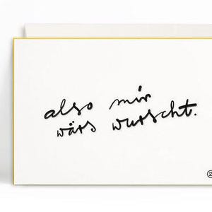 2x Letterpresskarten A6 • also, mir wärs wurscht • Kuvert