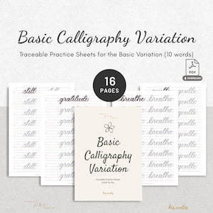 May include: A collection of calligraphy practice sheets with the title "Basic Calligraphy Variation." The sheets feature traceable words like "still," "gratitude," "breathe," and "gentle." The cover of the booklet is beige with black text and a floral design. The image also includes a PDF download icon.