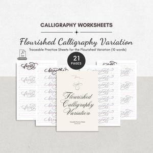 May include: A set of 21 pages of calligraphy worksheets titled Flourished Calligraphy Variation. The white practice sheets feature traceable words with decorative flourishes, including the words focus, breathe, present, and still in black ink.