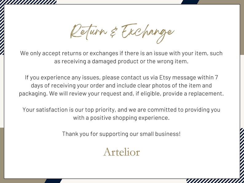 May include: A cream-colored card with the text "Return & Exchange" in a cursive font. The card outlines the return policy, stating that returns are accepted for damaged or incorrect items. It also includes the shop's name, Artelior.