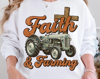 Faith and Farming, png, vintage tractorsublimatieontwerp, citaat van christelijke boer, digitale download