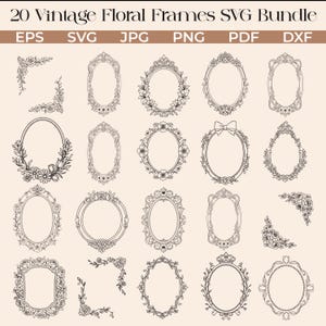 May include: A collection of 20 vintage floral frames in SVG format. The frames are oval and rectangular, with intricate floral and decorative designs. The image includes file type labels: EPS, SVG, JPG, PNG, PDF, and DXF.