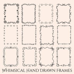 May include: A selection of whimsical hand-drawn frames in black ink on a cream backdrop. The frames showcase diverse designs, such as flowers, hearts, bows, and suns. The text "WHIMSICAL HAND DRAWN FRAMES" is at the bottom.