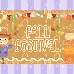 May include: A rectangular sign with a fall theme. The words "Fall Festival" are in orange, outlined in white. A scarecrow, pumpkins, and a banner with colorful pennants decorate the sign. The background is a mix of orange and purple.
