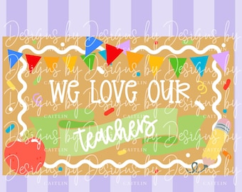 Teacher Appreciation Banner Mockup | Teacher Banner Canva Mockup Template | We Love Our Teachers Banner Mockup Template