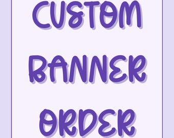 Custom Banner | Personalized Banner | Custom Banner for any Theme | Custom Party Sign | Birthday, Baby Shower, Graduation Party Decor
