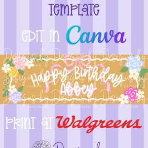May include: A digital banner template with a purple and white striped background. The text includes "Editable Canva Banner Template", "Edit in Canva", "Happy Birthday Abbey", and "Print at Walgreens". Floral and bow accents are also present.