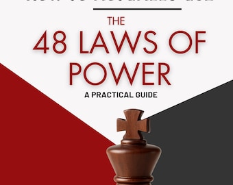 How To ACTUALLY Use - The 48 Laws of Power - A Practical Guide