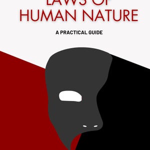Pode incluir: Uma capa de livro com fundo branco e detalhes em vermelho e preto. O título é "How to Actually Use the Laws of Human Nature: A Practical Guide". A capa apresenta uma máscara preta estilizada com um olho branco.