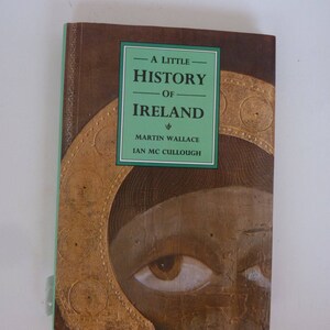 A Little History of Ireland Book Concise History Comprehensive Informative Eire History Ancient Times to Modern Irish Times Vintage 1994