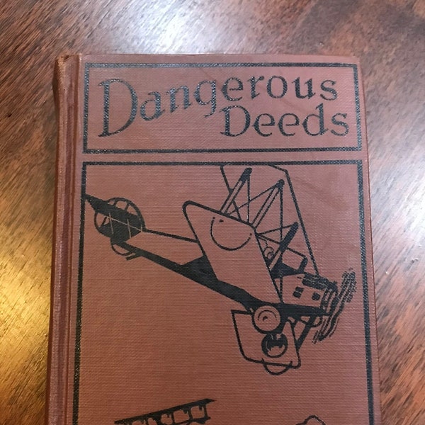 Dangerous Deeds Book or The Flight in the Dirigible by Captain Frank Cobb  1927 Saalfield Early Airplane Young Adult Book #3 in Series