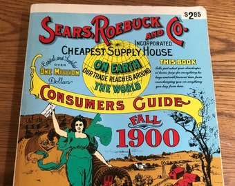 Sears, Roebuck and Co Catalog No. 110 Vintage 1900 Book + Consumers Guide Reproduction Edition Vintage 1970 by Digest Books