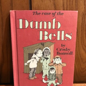 Case of the Dumb Bells Book by Crosby Bonsall Juvenile I Can Read Mystery Book Vintage 1966 Hardcover Weekly Reader Book