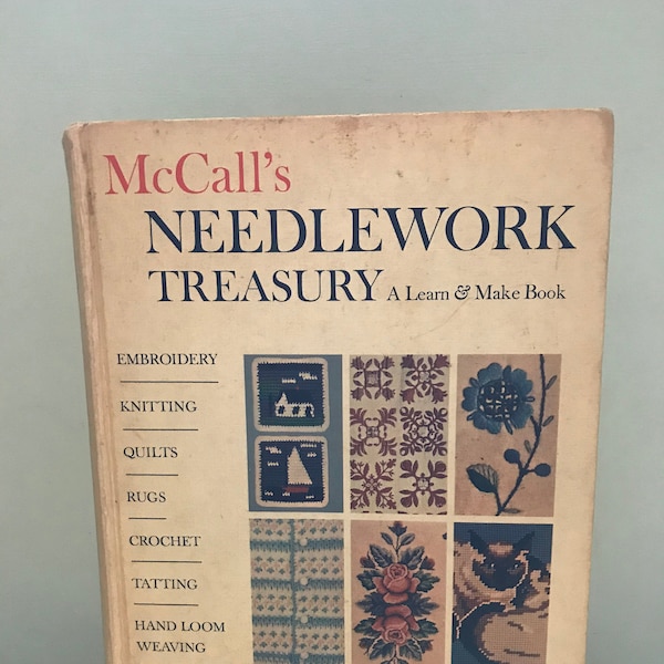 McCall's Needlework Treasury Learn and Make Book 379 Stitches Needlework Techniques Embroidery Knitting Crochet Applique Crewel Vintage 1964