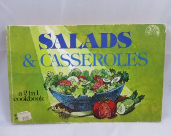 Casserole & Salads Cookbook 2 in 1 Cookbook Casserole Recipes Salad Recipes Vintage 1970's Space Saving Recipe Book California Recipes