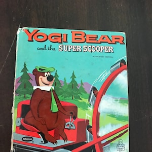 Yogi Bear and the Super Scooper Book 1961 Hanna- Barbara TV Show Vintage Whitman Book by Nancy Hoag L Hooper, R. Thomas Illustrations