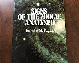 Astrology Book Signs of the Zodiac Analyzed by Isabelle M. Pagan  Esoteric Library Reference Books New Age Reading
