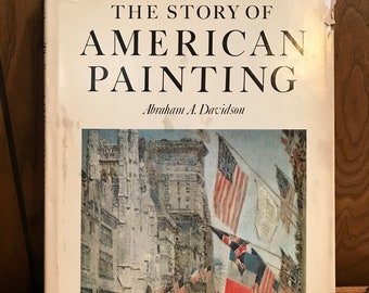 American Painting Book Oversize BW, Color 154 Illustrations, 61 Color by Abraham A. Davidson Vintage 1974 USA Art History