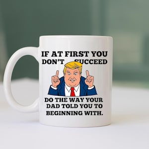 Donald Trump Funny Mug,dad mug, President Trump,Gift for Dad, Father&#39;s Day Coffee Cup, Father&#39;s Day gift, Gift for Him