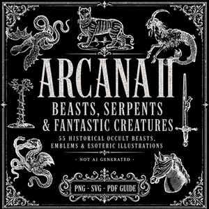 Pode incluir: Um gráfico digital em preto e branco com o texto ARCANA II BEASTS, SERPENTS & FANTASTIC CREATURES, 55 HISTORICAL OCCULT BEASTS, EMBLEMS & ESOTERIC ILLUSTRATIONS, NOT AI GENERATED, PNG - SVG - PDF GUIDE e várias ilustrações de criaturas.