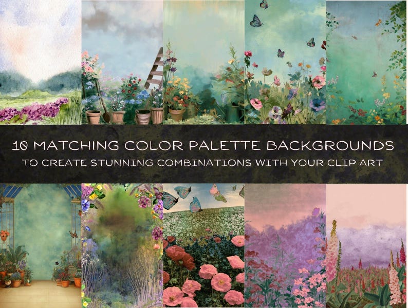 May include: A collection of ten digital backgrounds featuring watercolour-style garden scenes with flowers, butterflies, and potted plants. The text 10 MATCHING COLOR PALETTE BACKGROUNDS TO CREATE STUNNING COMBINATIONS WITH YOUR CLIP ART is centred.
