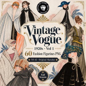 May include: A digital collection of 60 fashion figurines titled Vintage Vogue 1920s Vol 1, featuring illustrations of women in period clothing, including fur-trimmed coats, cloche hats, and dresses, with gold accents and text overlays.