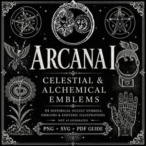 Puede incluir: Un gráfico digital en blanco y negro con el texto ARCANA I CELESTIAL & ALCHEMIC EMBLEMS, 44 HISTORICAL OCCULT SYMBOLS, EMBLEMS & ESOTERIC ILLUSTRATIONS, NOT AI GENERATED, PNG + SVG + PDF GUIDE. Incluye ilustraciones de sol, luna, pájaro, mano y símbolos.