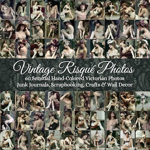 Puede incluir: Un collage de 60 fotos victorianas coloreadas a mano. Las imágenes presentan a mujeres en varias poses, con una estética vintage. El texto en la imagen dice "Vintage Risqué Photos" y "Junk Journals, Scrapbooking, Crafts & Wall Decor."
