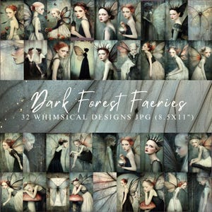 May include: A digital collage titled "Dark Forest Faeries" featuring 32 whimsical designs. The images showcase portraits of women with fairy wings, crowns, and dark, ethereal attire. The file size is 8.5 x 11 inches.