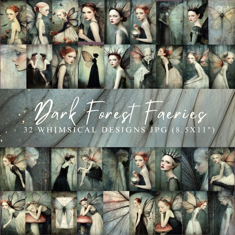 May include: A digital collage titled "Dark Forest Faeries" featuring 32 whimsical designs. The images showcase portraits of women with fairy wings, crowns, and dark, ethereal attire. The file size is 8.5 x 11 inches.