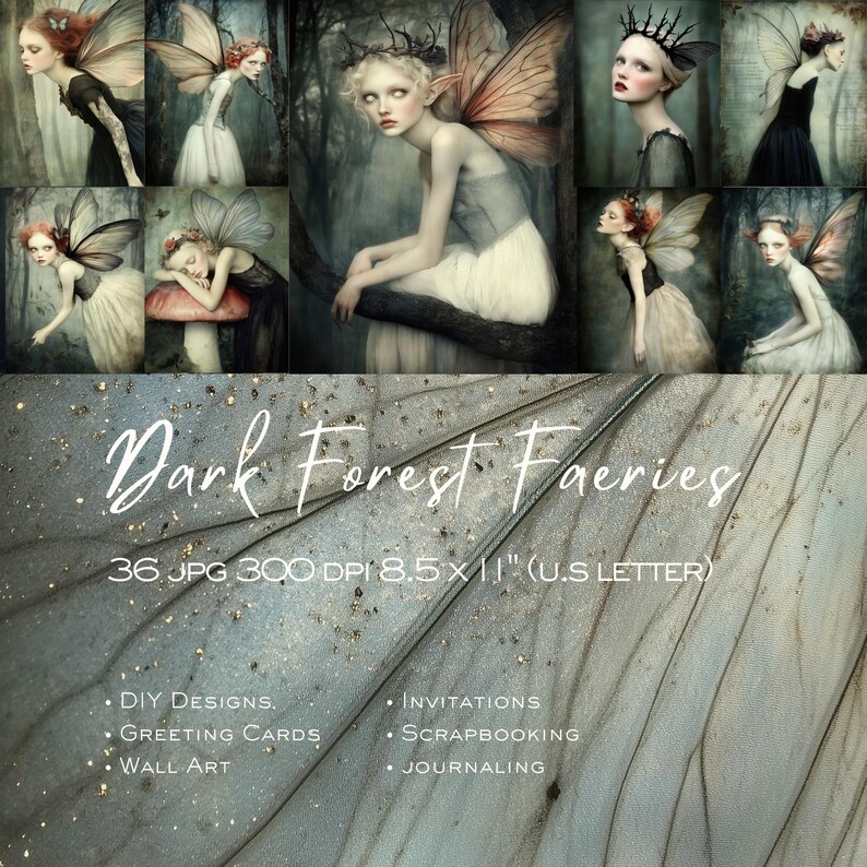 May include: A digital art print titled "Dark Forest Faeries" featuring multiple images of ethereal figures with fairy wings. The artwork includes the text "36 JPG 300 DPI 8.5 x 11" (U.S LETTER)" and lists DIY designs, greeting cards, wall art, invitations, scrapbooking, and journaling.