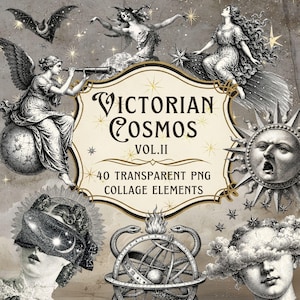 May include: A digital collage sheet titled Victorian Cosmos Vol. II featuring 40 transparent PNG elements. The design includes black and white illustrations of winged figures, a bat, a sun with a face, an armillary sphere, and celestial motifs.