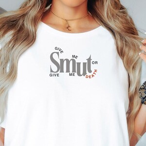 Smut Book Shirt, Spicy Book Lover Tee, Smut Reader Gift, Bookish Shirt, Romance Reader, Funny Book Tee, Dark Romance Shirt, Romantasy Shirt