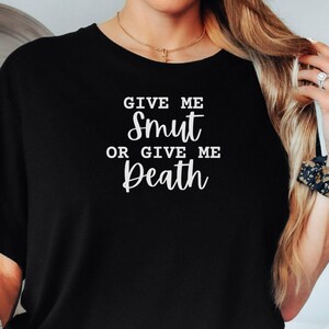 Smut Book Shirt, Spicy Book Lover Tee, Smut Reader Gift, Bookish Shirt, Romance Reader, Funny Book Tee, Dark Romance Shirt, Romantasy Shirt