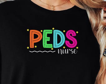 Pediatric Nurse Shirt, Cute Peds Nurse Tee, PICU Nurse Gift, Pediatrician Appreciation Top, Pediatrics Crew Shirt, Nurse Practitioner gifts