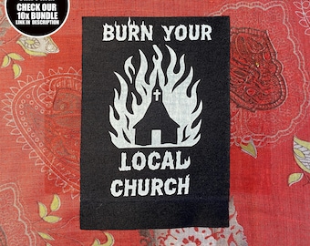 Burn Your Local Church Patch: Anarchist Sew-On Cotton Applique