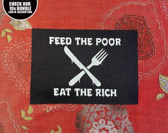 Sew On Patch × Feed the Poor Eat the Rich × Anarchist Punk Fabric Patch for Jackets