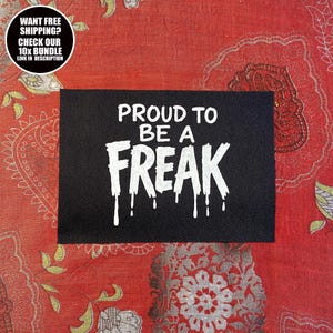 Proud to be a Freak Patch: Punk Alt Kultur Aufnäher zum Aufnähen