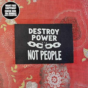 Punk Patch: Destroy Power Not People - Sew On Activist Statement