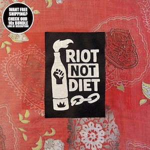 Feminist Protest Patch × Riot Not Diet × Sew On Body Positive Radical Punk Fabric Patch
