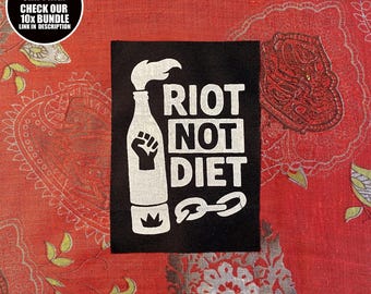 Feminist Protest Patch × Riot Not Diet × Sew On Body Positive Radical Punk Fabric Patch