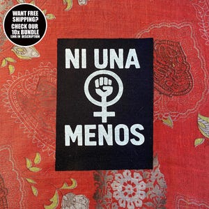 Feminist patch - Ni Una Menos: Sew on protest patch against femicide and women&#39;s rights